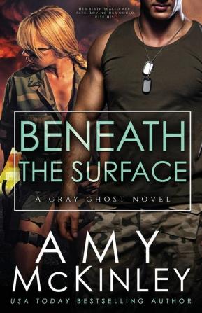 Beneath the Surface: 3 (Gray Ghost Novel)