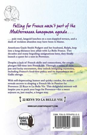 Passion for Provence: 22 Keys to La Belle Vie