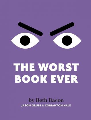 The Worst Book Ever: A funny interactive read-aloud for story time