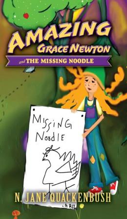 Amazing Grace Newton and The Missing Noodle: 3