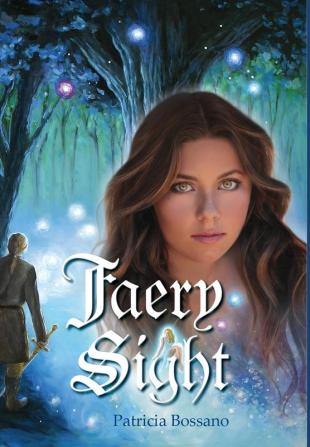 Faery Sight: 1 (Faerie Legacy)