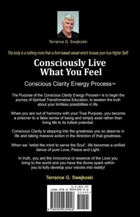 Consciously Live What You Feel: 1 (Life's Little Secrets Book)