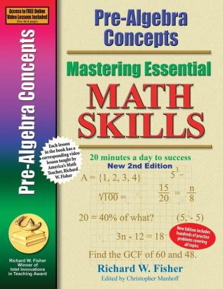 Pre-Algebra Concepts 2nd Edition Mastering Essential Math Skills: 20 minutes a day to success