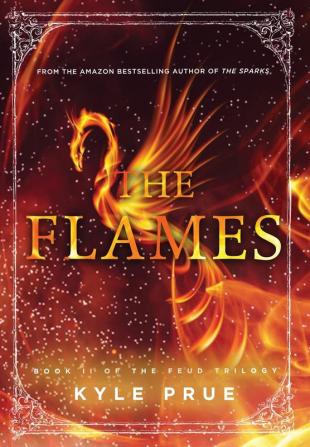 The Flames: Book II of the Feud Trilogy: 2