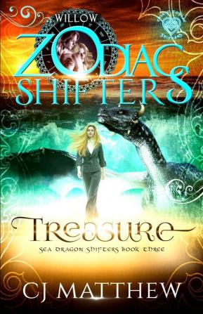 Treasure Celtic Zodiac Shifters -Willow: Sea Dragon Shifters Book 3