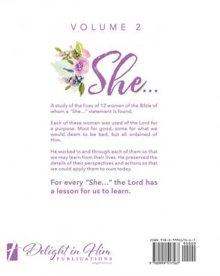 She: Delighting In The Examples Of The Women Of the Bible - Vol. 2