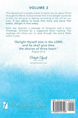 Delight Thyself Also In The Lord - Volume 2: a simple daily devotional