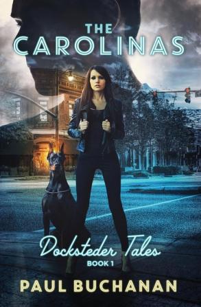 Docksteder Tales: Book 1: The Carolinas