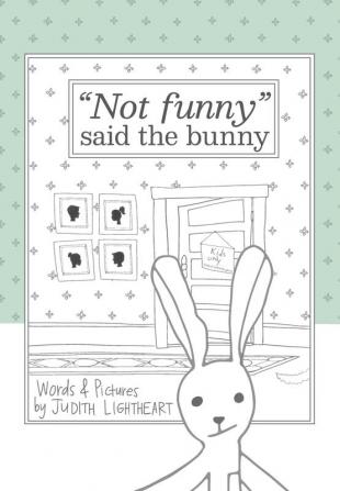 Not funny said the bunny