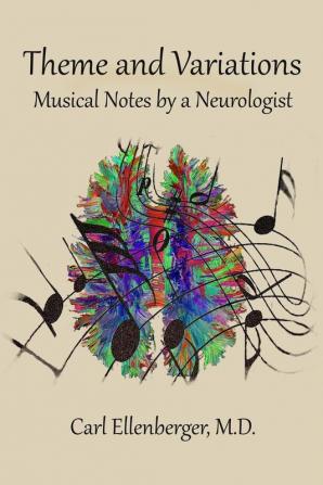 Theme and Variations: Musical Notes by a Neurologist