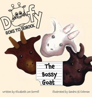 Doofy GOES TO SCHOOL: The Bossy Goat: 1