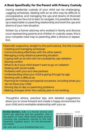 Parenting Together Apart: For the Residential Parent