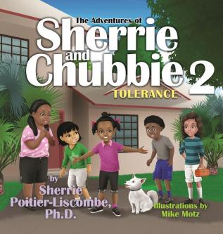 The Adventures of Sherrie and Chubbie 2: Tolerance