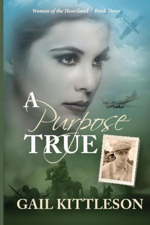 A Purpose True: 3 (Women of the Heartland)