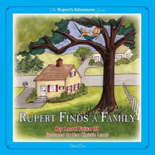 Rupert Finds A Family: 1 (Rupert's Adventures)