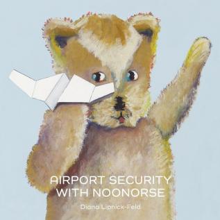 Airport Security with Noonorse: 9780999653 (Noonorse - Traveling Bear)