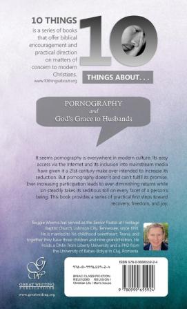 Ten Things About. . . Pornography: And God's Grace to Husbands: 2