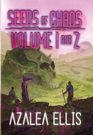 Seeds of Chaos Omnibus: Books 1 & 2