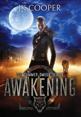 Awakening: The Summer Omega Series Book 1