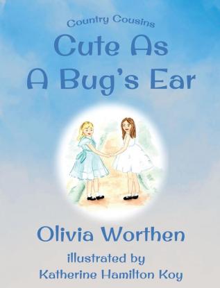 Cute as a Bug's Ear: 2 (Country Cousins)