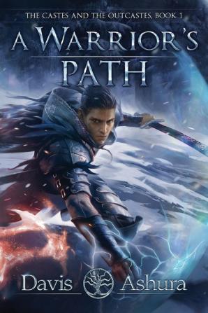 A Warrior's Path: The Castes and the OutCastes Book 1