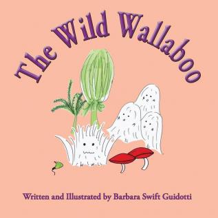 The Wild Wallaboo: 14 (Wallaboos)