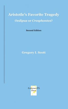 Aristotle's Favorite Tragedy: Oedipus or Cresphontes?