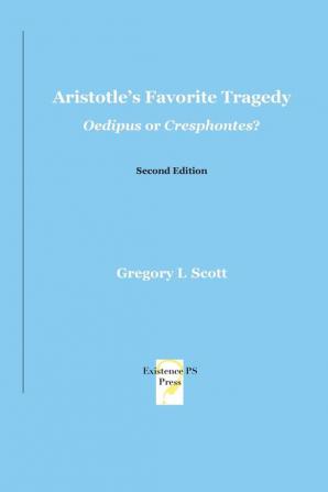 Aristotle's Favorite Tragedy: Oedipus or Cresphontes?