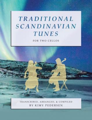 Traditional Scandinavian Tunes for Two Cellos