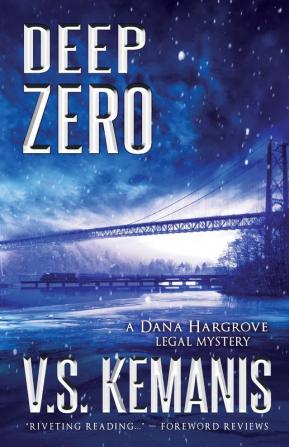 Deep Zero (Dana Hargrove Legal Mystery)