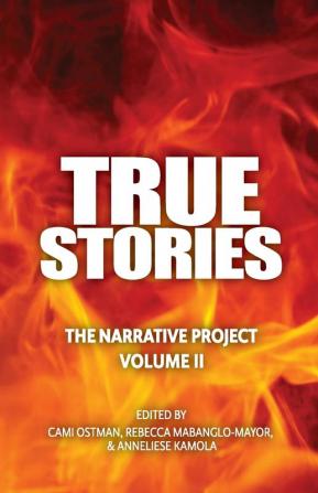 True Stories: The Narrative Project Volume II