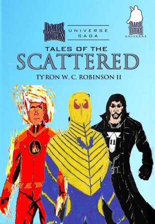 Tales of the Scattered: 2 (Dark Titan Universe Saga)