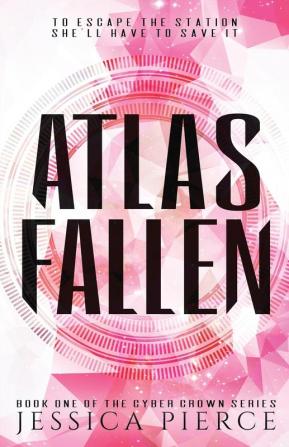 Atlas Fallen: 1 (Cyber Crown)