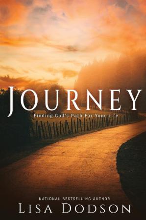 Journey: Finding God's Path For Your Life: 1 (The Merry Hearts Inspirational)