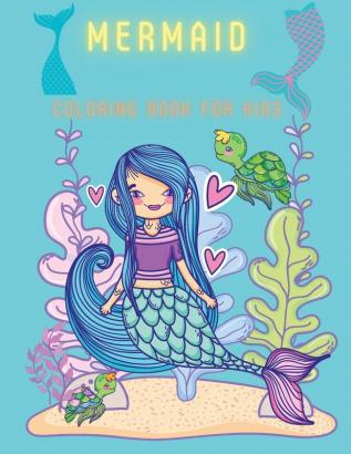 Mermaid Coloring Book For Kids: Coloring& Activity Book for Kids Ages: 3-67-8