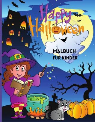 Happy Halloween MALBUCH FUER KINDER: Niedliches Halloween-Malbuch Für Kinder