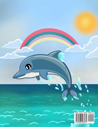 Delfines libro de colorear para niños: Un divertido libro de colorear para niños La mejor colección de páginas para colorear para chicos y chicas que aman a los delfines