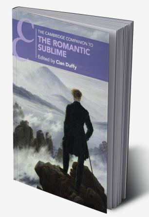 The Cambridge Companion to the Romantic Sublime