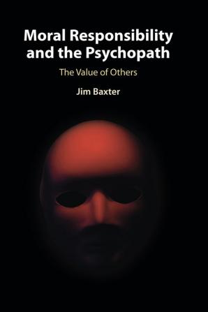 Moral Responsibility and the Psychopath