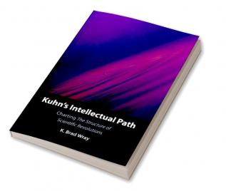 Kuhn's Intellectual Path