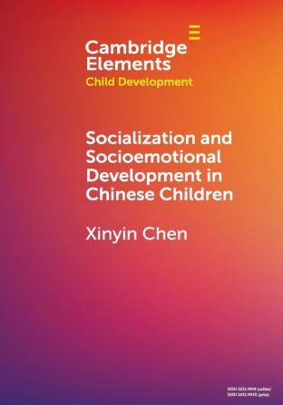 Socialization and Socioemotional Development in Chinese Children