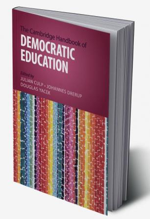 The Cambridge Handbook of Democratic Education