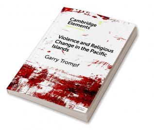 Violence and Religious Change in the Pacific Islands