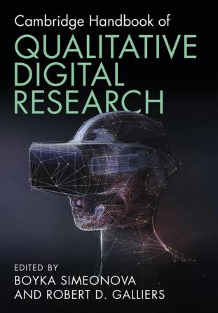 Cambridge Handbook of Qualitative Digital Research