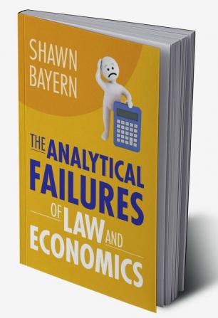 The Analytical Failures of Law and Economics