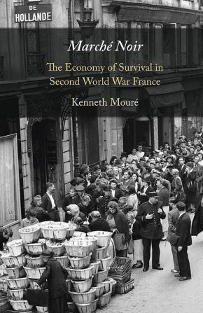 Marché Noir: The Economy Of Survival In Second World War France