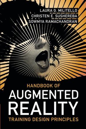 Handbook of Augmented Reality Training Design Principles