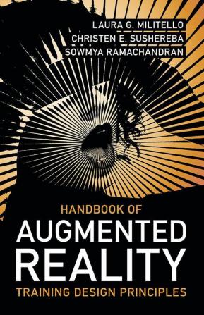 Handbook of Augmented Reality Training Design Principles