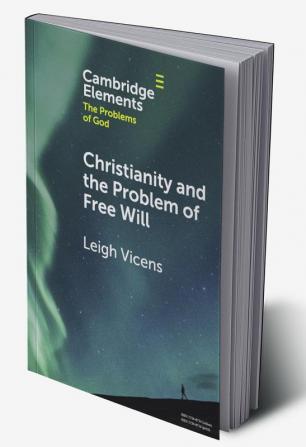 Christianity and the Problem of Free Will