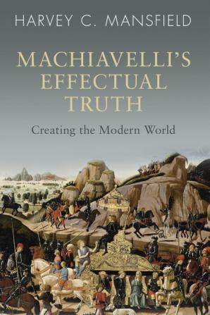 Machiavelli's Effectual Truth